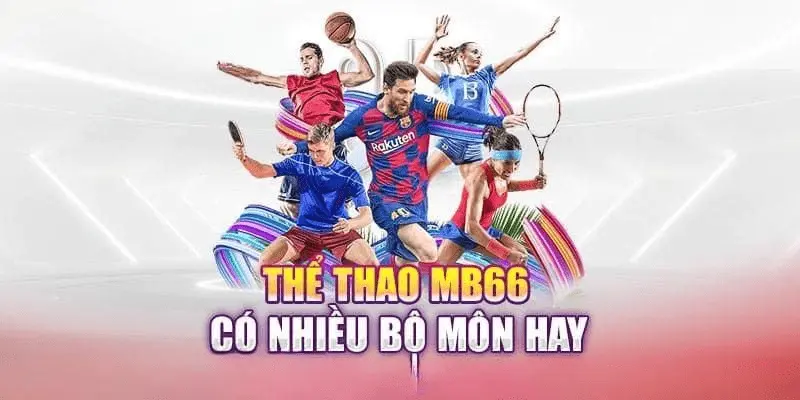 Thể thao MB66 ảo sống động với tỷ lệ ăn siêu cao 