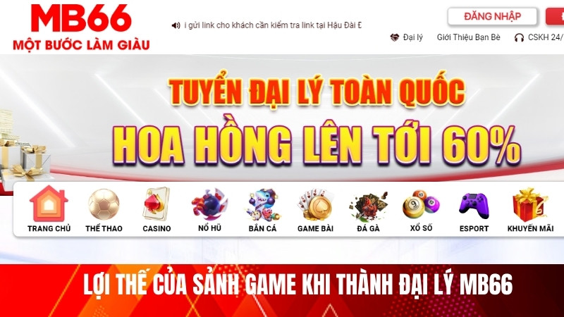 Gia nhập đại lý MB66 – một bước làm giàu cùng liên minh chân chính