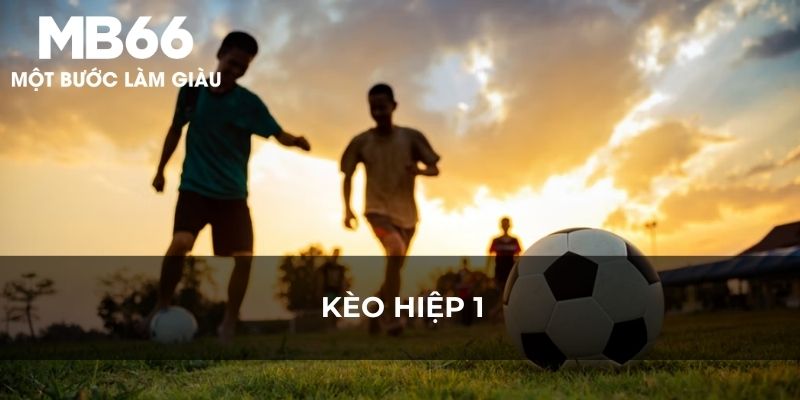 Mẹo đánh kèo hiệp 1 dễ như ăn kẹo tại MB66